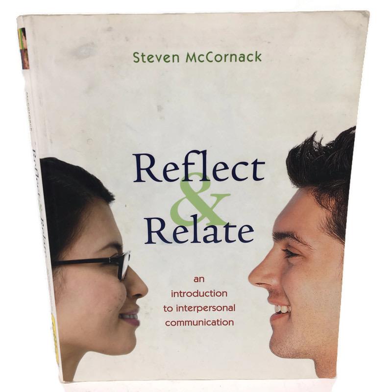 Steven McCornack Reflect & Relate An Introduction To Interpersonal Communication Textbook Book 978-0-312-25949-5