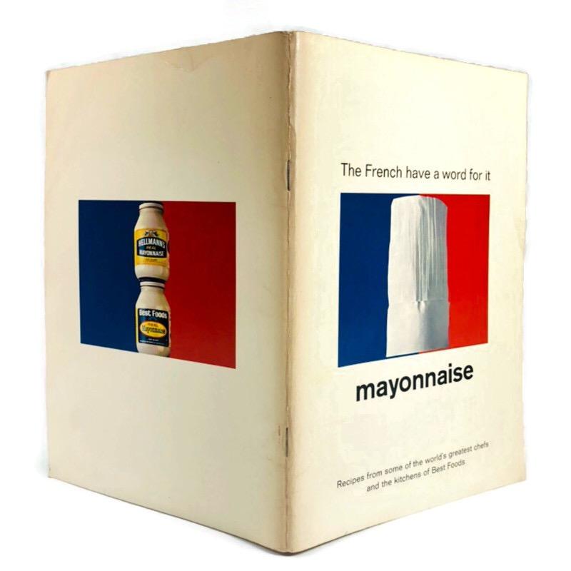 The French Have A Word For It Mayonnaise Recipes Book