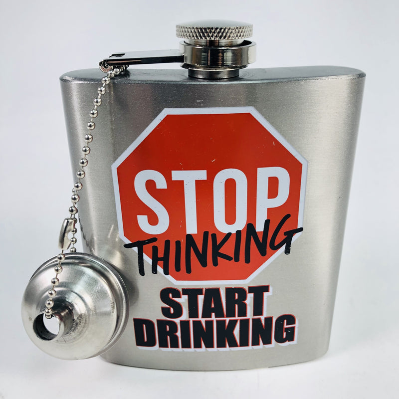 Spoontiques Stop Thinking Start Drinking Hip Flask