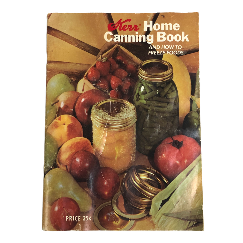 Kerr Home Canning And How To Freeze Foods 1971 Vintage Book